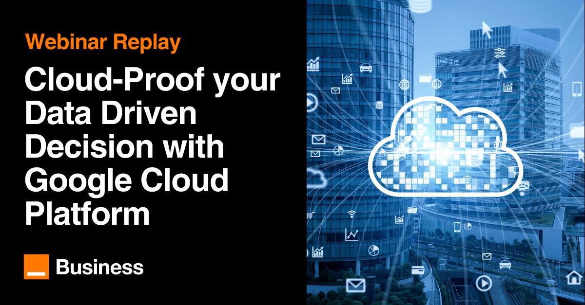 Cloud-Proof your Data Driven Decision with Google Cloud Platform